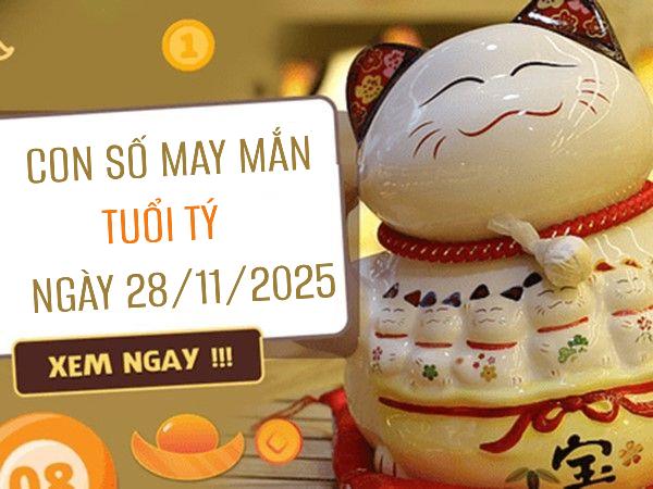 Con số may mắn tuổi Nhâm Tý 28/11/2025 theo thời tiết